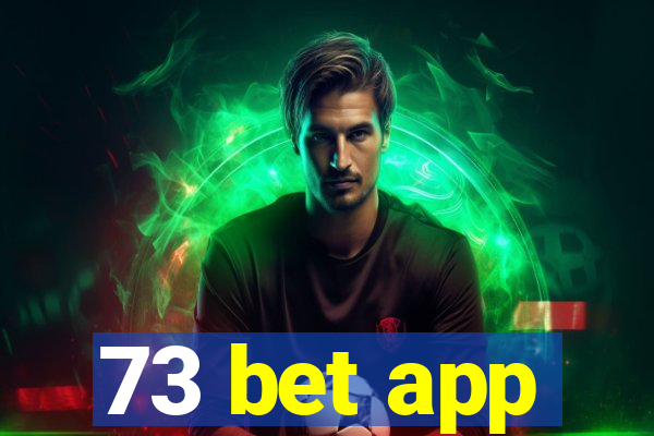 73 bet app